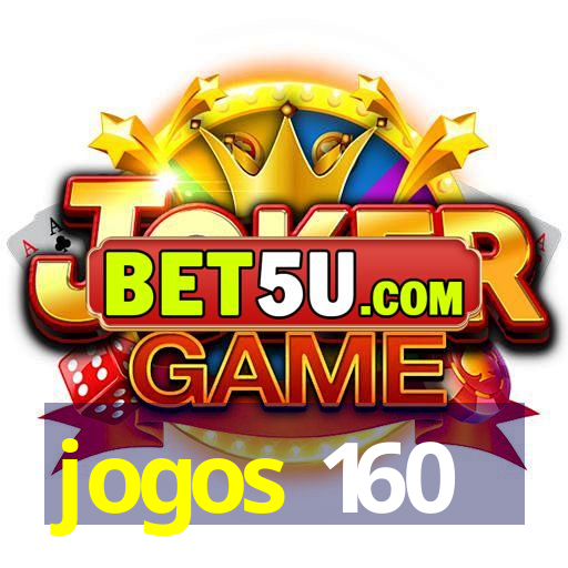 jogos 160